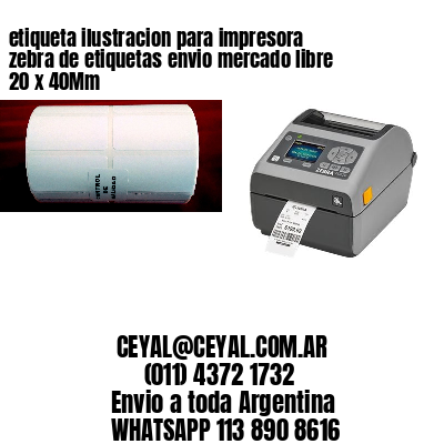 etiqueta ilustracion para impresora zebra de etiquetas envio mercado libre 20 x 40Mm
