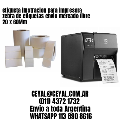 etiqueta ilustracion para impresora zebra de etiquetas envio mercado libre 20 x 60Mm