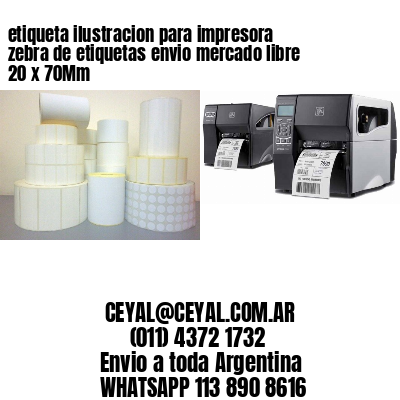 etiqueta ilustracion para impresora zebra de etiquetas envio mercado libre 20 x 70Mm