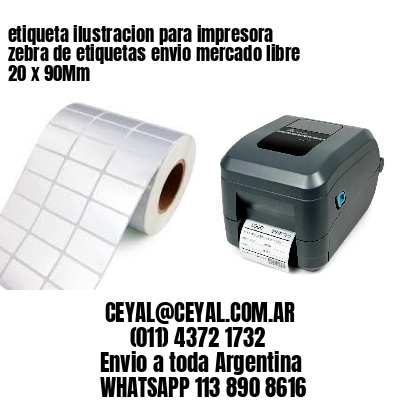 etiqueta ilustracion para impresora zebra de etiquetas envio mercado libre 20 x 90Mm