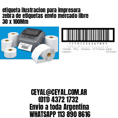 etiqueta ilustracion para impresora zebra de etiquetas envio mercado libre 30 x 100Mm