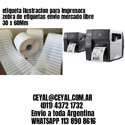 etiqueta ilustracion para impresora zebra de etiquetas envio mercado libre 30 x 60Mm