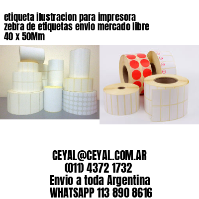 etiqueta ilustracion para impresora zebra de etiquetas envio mercado libre 40 x 50Mm