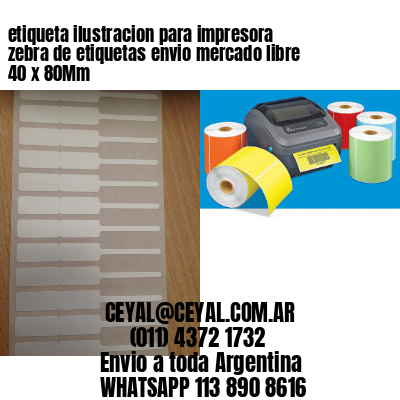 etiqueta ilustracion para impresora zebra de etiquetas envio mercado libre 40 x 80Mm
