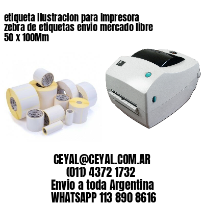 etiqueta ilustracion para impresora zebra de etiquetas envio mercado libre 50 x 100Mm