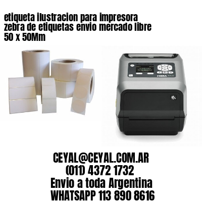 etiqueta ilustracion para impresora zebra de etiquetas envio mercado libre 50 x 50Mm