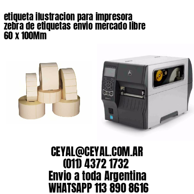 etiqueta ilustracion para impresora zebra de etiquetas envio mercado libre 60 x 100Mm
