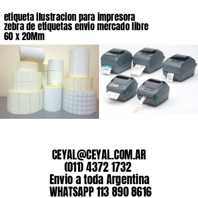 etiqueta ilustracion para impresora zebra de etiquetas envio mercado libre 60 x 20Mm