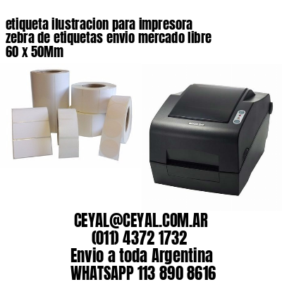 etiqueta ilustracion para impresora zebra de etiquetas envio mercado libre 60 x 50Mm