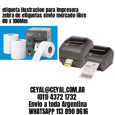 etiqueta ilustracion para impresora zebra de etiquetas envio mercado libre 80 x 100Mm