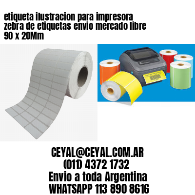 etiqueta ilustracion para impresora zebra de etiquetas envio mercado libre 90 x 20Mm