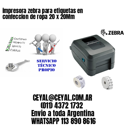 impresora zebra para etiquetas en confeccion de ropa 20 x 20Mm