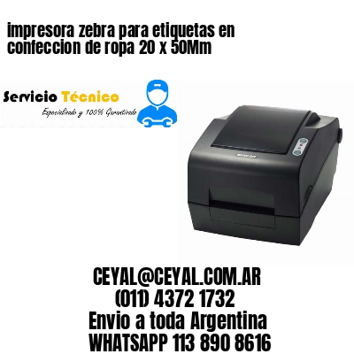 impresora zebra para etiquetas en confeccion de ropa 20 x 50Mm