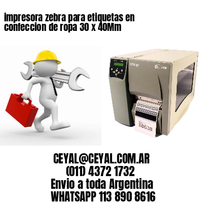 impresora zebra para etiquetas en confeccion de ropa 30 x 40Mm