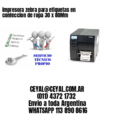 impresora zebra para etiquetas en confeccion de ropa 30 x 80Mm