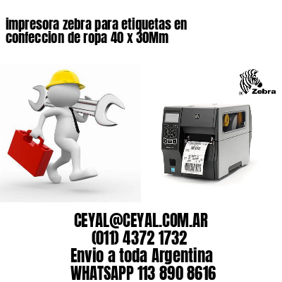 impresora zebra para etiquetas en confeccion de ropa 40 x 30Mm