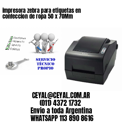 impresora zebra para etiquetas en confeccion de ropa 50 x 70Mm