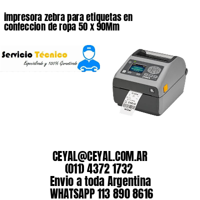 impresora zebra para etiquetas en confeccion de ropa 50 x 90Mm