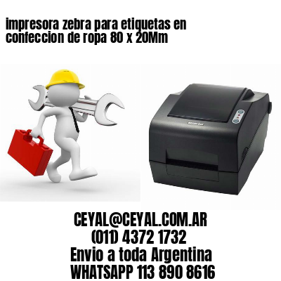 impresora zebra para etiquetas en confeccion de ropa 80 x 20Mm