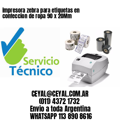 impresora zebra para etiquetas en confeccion de ropa 90 x 20Mm