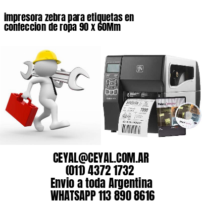 impresora zebra para etiquetas en confeccion de ropa 90 x 60Mm
