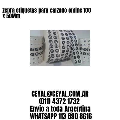 zebra etiquetas para calzado online 100 x 50Mm
