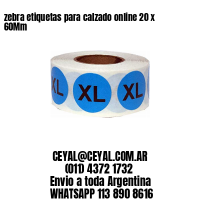 zebra etiquetas para calzado online 20 x 60Mm