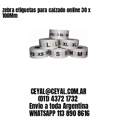 zebra etiquetas para calzado online 30 x 100Mm