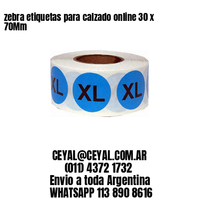 zebra etiquetas para calzado online 30 x 70Mm
