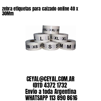 zebra etiquetas para calzado online 40 x 30Mm