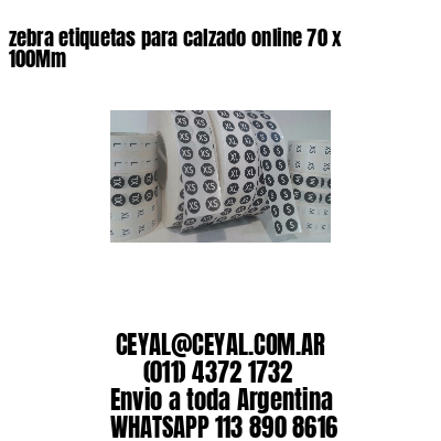 zebra etiquetas para calzado online 70 x 100Mm
