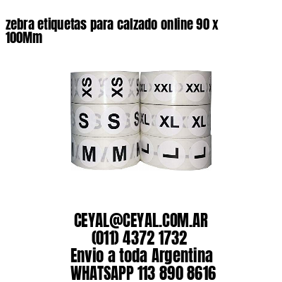 zebra etiquetas para calzado online 90 x 100Mm