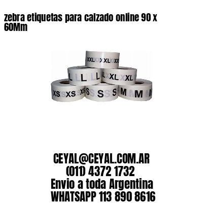 zebra etiquetas para calzado online 90 x 60Mm