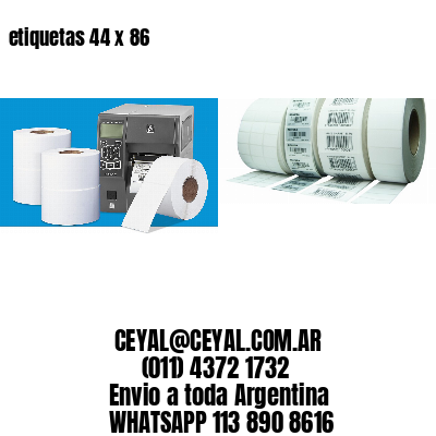 etiquetas 44 x 86