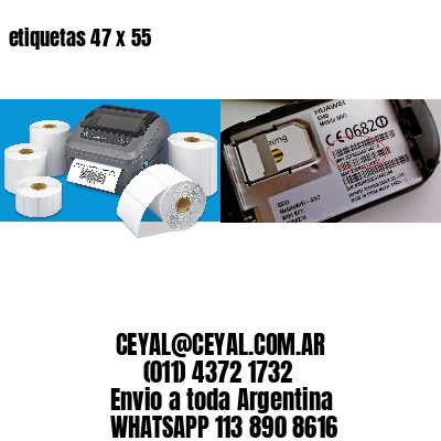 etiquetas 47 x 55