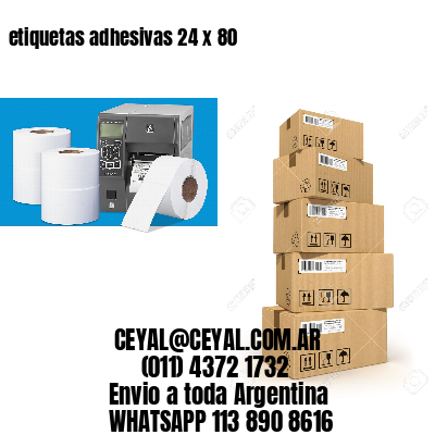 etiquetas adhesivas 24 x 80