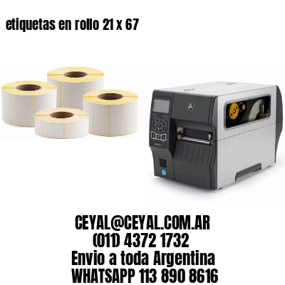 etiquetas en rollo 21 x 67