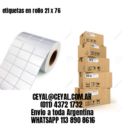 etiquetas en rollo 21 x 76