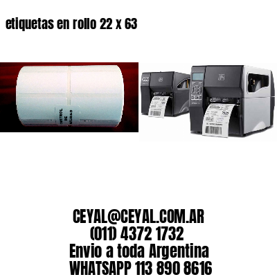 etiquetas en rollo 22 x 63