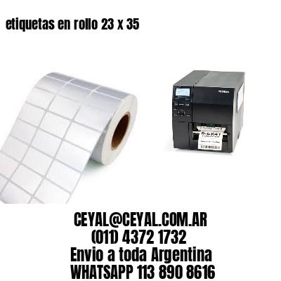 etiquetas en rollo 23 x 35