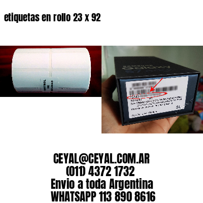 etiquetas en rollo 23 x 92