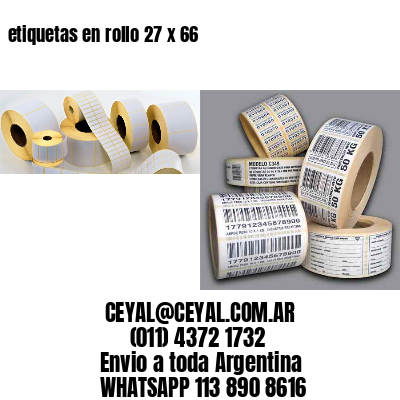 etiquetas en rollo 27 x 66