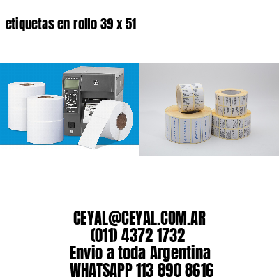 etiquetas en rollo 39 x 51