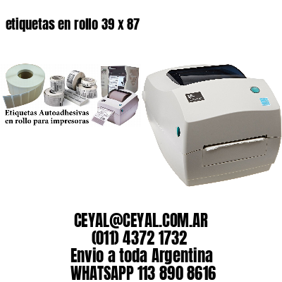 etiquetas en rollo 39 x 87
