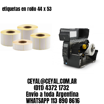 etiquetas en rollo 44 x 53