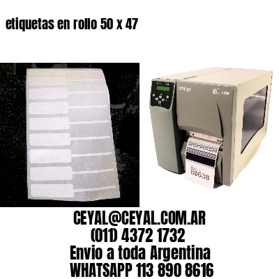 etiquetas en rollo 50 x 47