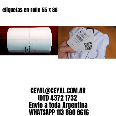 etiquetas en rollo 55 x 86