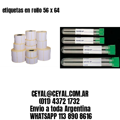etiquetas en rollo 56 x 64