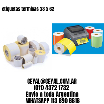 etiquetas termicas 23 x 62