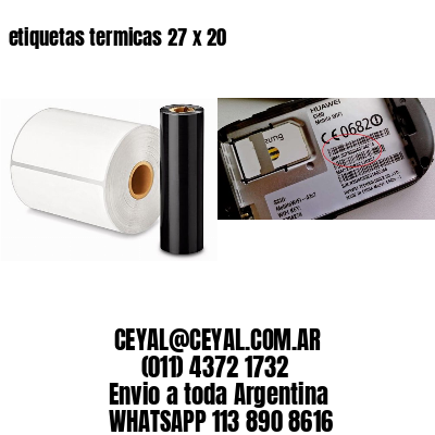 etiquetas termicas 27 x 20